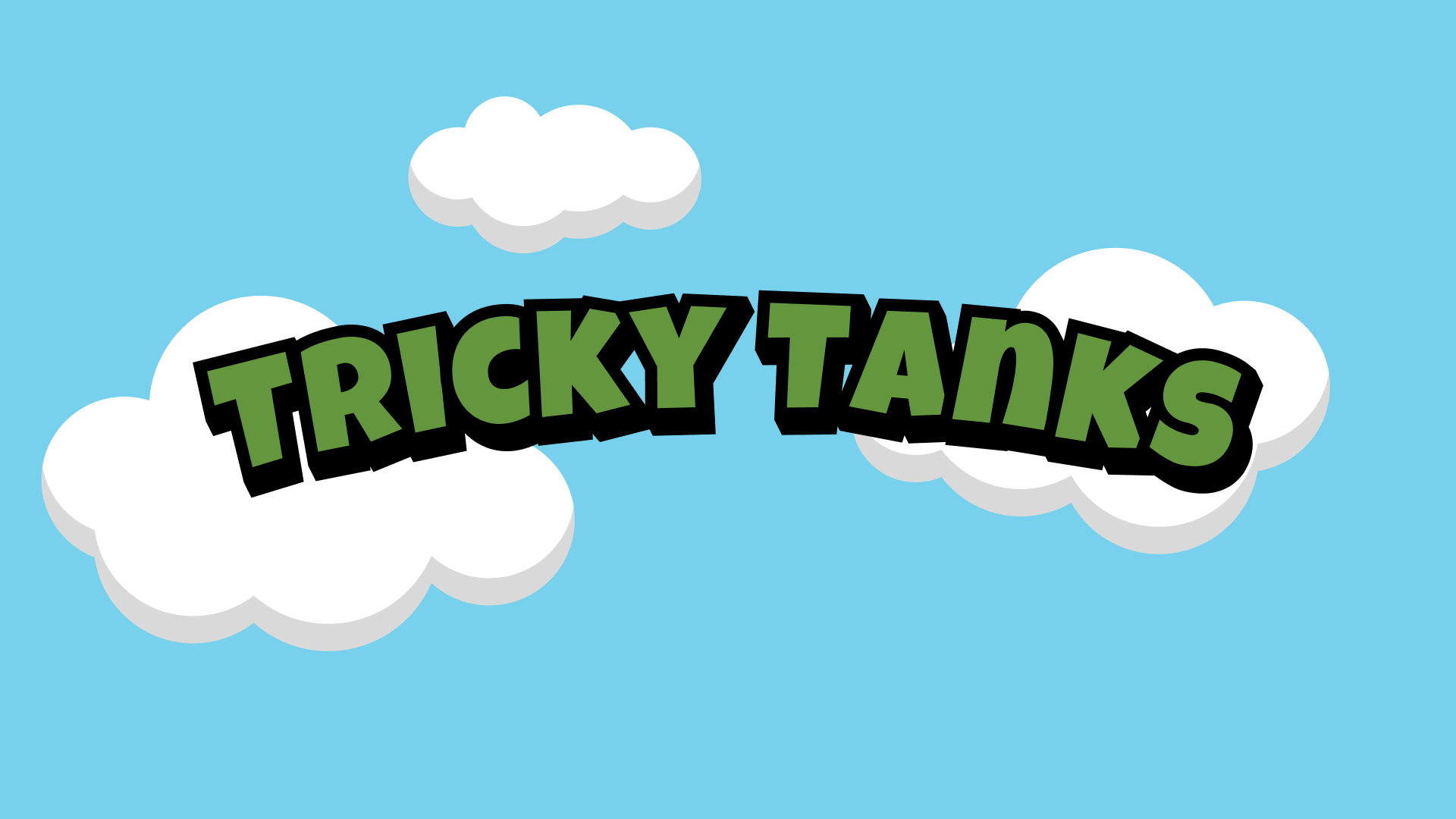 Tricky Tanks